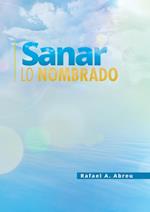 Sanar Lo Nombrado