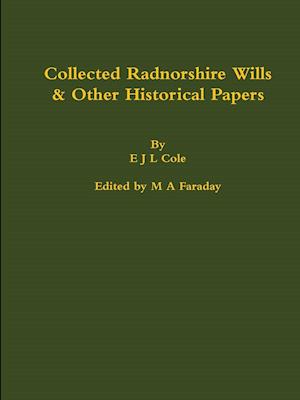 Collected Radnorshire Wills & Other Historical Papers