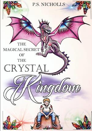 The Magical Secret of the Crystal Kingdom