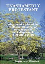 Unashamedly Protestant