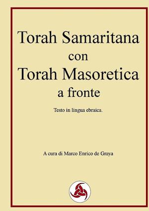 Torah Samaritana con Torah Masoretica a fronte