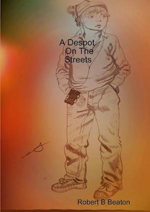 A Despot on the Streets