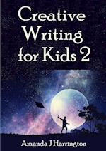 Creative Writing for Kids 2