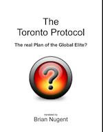 Toronto Protocol: The Real Plan of the Global Elite?