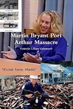 Martin Bryant Port Arthur Massacre 