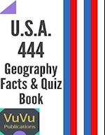 U.S.A. 444 Geography Facts & Quiz Book