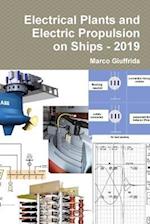 Electrical Plants and Electric Propulsion on Ships - 2019 