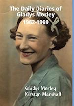 The Daily Diaries of Gladys Morley 1962-1969