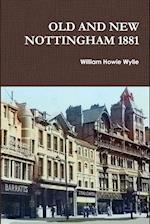 Old and New Nottingham 1881