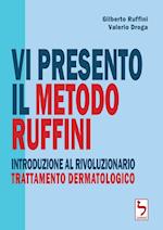 VI Presento Il Metodo Ruffini - Introduzione Al Rivoluzionario Trattamento Dermatologico