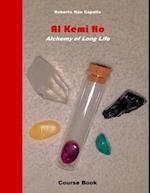 Al Kemi Ho - Alchemy of Long Life - Course Book