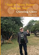 "And Is There Honey Still for Tea?" Questing Unity 
