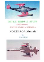 Kites, Birds & Stuff  -  Northrop Aircraft