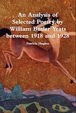 An Analysis of Selected Poetry by William Butler Yeats between 1918 and 1928
