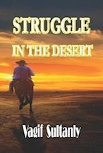 Struggle in the Desert