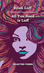All You Need is Luff 