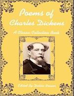 Poems of Charles Dickens, a Classic Collection Book