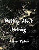 Writing About Nothing