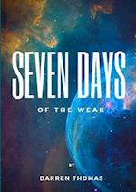 Seven Days of the Weak 