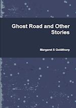 Ghost Road and Other Stories 