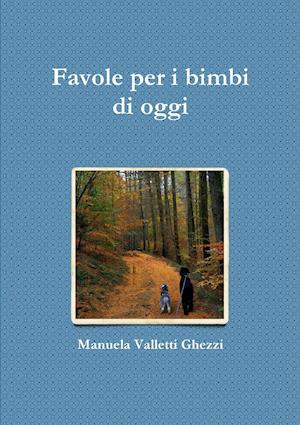 Favole per i bimbi di oggi