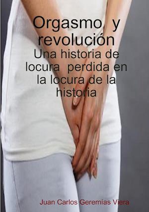 Orgasmo y revolución