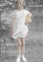 A Summer of Wickedness 