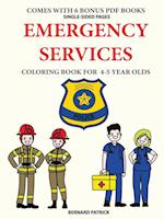 Coloring Book for 4-5 Year Olds (Emergency Services) 