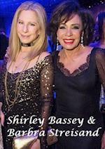 Shirley Bassey & Barbra Streisand 