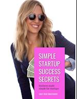 Simple Startup Success Secrets