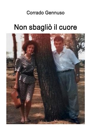 Non Sbaglio Il Cuore