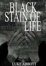 Black Stain Of Life