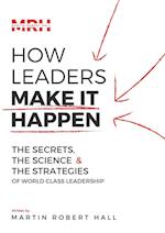 How Leaders Make It Happen