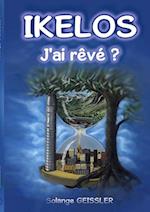 Ikelos, j'Ai Rèvé ?