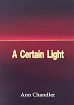 A Certain Light