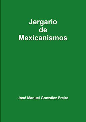 Jergario de Mexicanismos