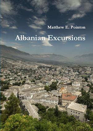 Albanian Excursions