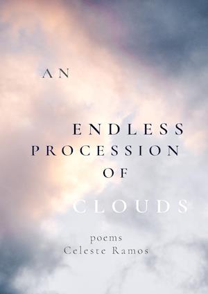 An Endless Procession of Clouds