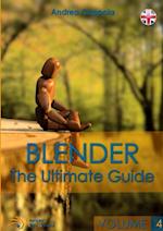 Blender - The Ultimate Guide - Volume 4