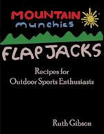 Mountain Munchies: Flapjacks - Recipes for Outdoor Sports Enthusiasts