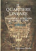 Il Quartiere Lineare Dalle Mura Aureliane Al Mare Di Ostia