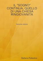 IL "SOGNO" CONTINUA, QUELLO DI UNA CHIESA RINGIOVANITA