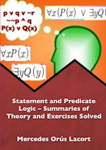 Statement and Predicate Logic - Summaries of Theory and Exercises Solved 