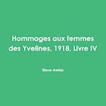 Hommages Aux Femmes Des Yvelines, 1918, Livre IV