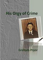 His Orgy of Crime