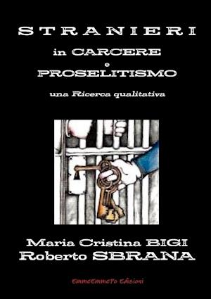 Stranieri in Carcere e Proselitismo una Ricerca qualitativa