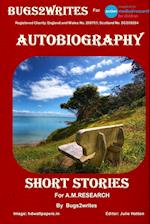 AUTOBIOGRAPHY SHORT STORIES  for A.M. Research