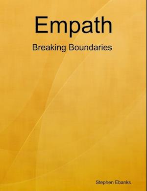 Empath: Breaking Boundaries