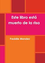 Este Libro Est+ Muerto de la Risa