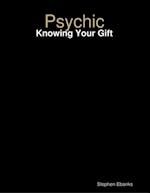 Psychic: Knowing Your Gift